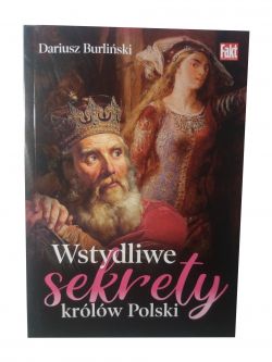 Okadka ksiki - Wstydliwe sekrety krlw Polski