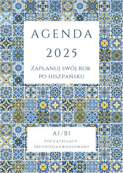 Okadka ksiki - AGENDA 2025 - Zaplanuj swj rok po hiszpasku, A1-B1