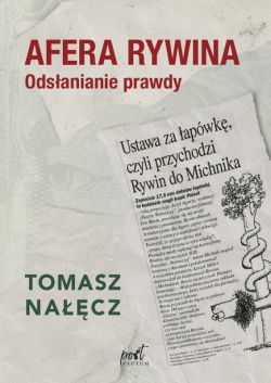 Okadka ksiki - Afera Rywina. Odsanianie prawdy