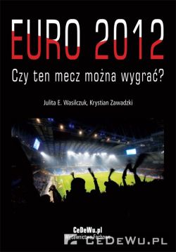 Okadka ksiki - EURO 2012 - Czy ten mecz mona wygra?