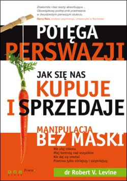 Okadka ksiki - Potga perswazji. Jak si nas kupuje i sprzedaje