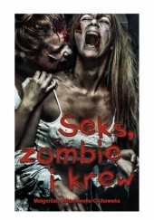 Okadka ksiki - Seks, zombie i krew