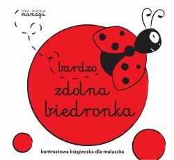 Okadka ksiki - Robaczki. Bardzo zdolna biedronka