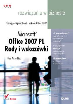 Okadka ksiki - Microsoft Office 2007 PL. Rady i wskazwki. Rozwizania w biznesie 