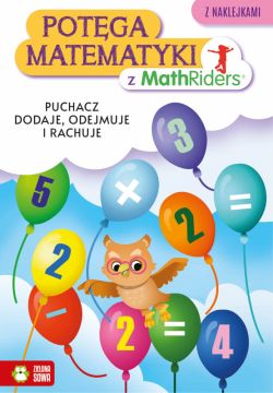 Okadka ksiki - Potga matematyki z MathRiders. Puchacz dodaje, odejmuje i rachuje