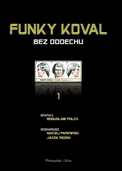 Okadka ksiki - Funky Koval. Bez oddechu. Tom 1