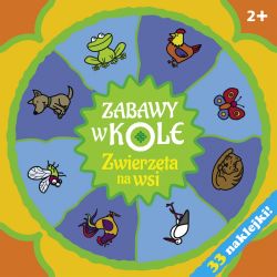 Okadka ksiki - Zabawy w kole. Zwierzta na wsi