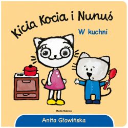 Okadka ksiki - Kicia Kocia i Nunu. W kuchni