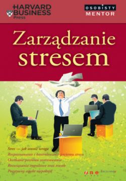 Okadka ksiki - Zarzdzanie stresem. Osobisty mentor - Harvard Business Press