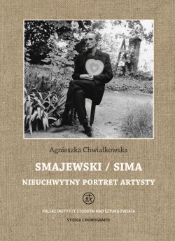 Okadka ksiki - Smajewski / Sima. Nieuchwytny portret artysty