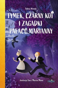 Okadka ksiki - Tymek, Czarny Kot i zagadki Paacu Marianny