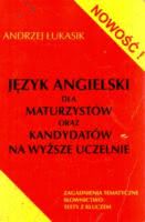 Okadka ksiki - Jzyk angielski dla maturzystw oraz kandydatw na wysze uczelnie