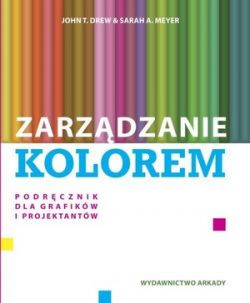 Okadka ksiki - Zarzdzanie kolorem. Przewodnik dla grafikw I projektantw