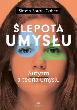 Okadka ksiki - lepota umysu. Autyzm a teoria umysu