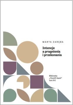 Okadka ksiki - Intencje a pragnienia i przekonania