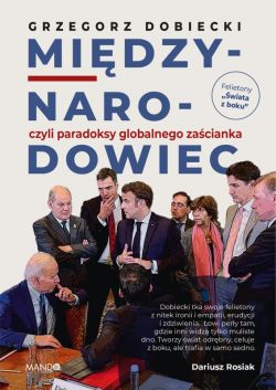 Okadka ksiki - Midzynarodowiec, czyli paradoksy globalnego zacianka