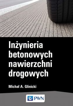 Okadka ksiki - Inynieria betonowych nawierzchni drogowych