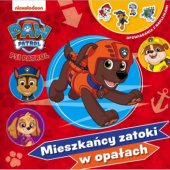 Okadka ksiki - Psi Patrol. Opowiadania z naklejkami. Mieszkacy zatoki w opaach