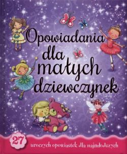 Okadka ksiki - Opowiadania dla maych dziewczynek