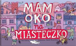 Okadka ksiki - Mam oko na miasteczko