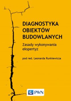 Okadka ksiki - Diagnostyka obiektw budowlanych. Zasady wykonywania ekspertyz