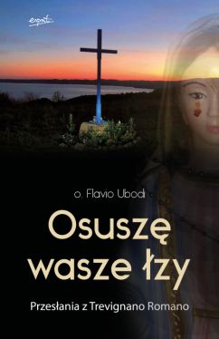 Okadka ksiki - Osusz wasze zy. Przesania z Trevignano Romano