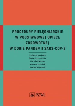 Okadka ksiki - Procedury pielgniarskie w Podstawowej Opiece Zdrowotnej w dobie pandemii SARS-CoV-2