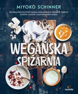 Okadka ksiki - Wegaska spiarnia. Sztuka przygotowywania wegaskich kremw, serw, sosw, lodw i zastpnikw misa