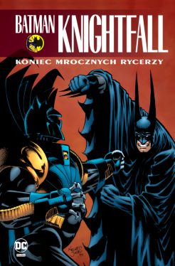 Okadka ksiki - Batman Knightfall. Koniec Mrocznych Rycerzy. Tom 4