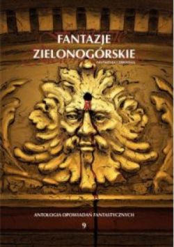 Okadka ksiki - Fantazje Zielonogrskie: Tom 9