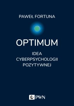 Okadka ksiki - Optimum. Idea pozytywnej cyberpsychologii