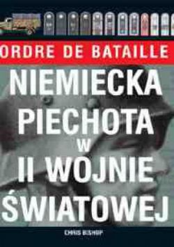 Okadka ksiki - Niemiecka piechota w II wojnie wiatowej