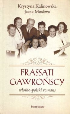 Okadka ksiki - Frassati Gawroscy. Wosko-polski romans