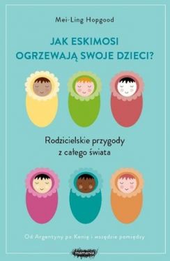 Okadka ksiki - Jak Eskimosi ogrzewaj swoje dzieci?