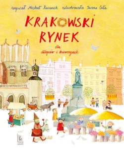 Okadka ksiki - Krakowski Rynek dla chopcw i dziewczynek