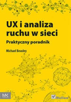 Okadka ksiki - UX i analiza ruchu w sieci. Praktyczny poradnik