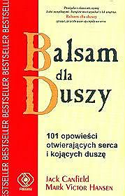 Okadka ksiki - Balsam dla duszy. 101 opowieci otwierajcych serca i kojcych dusz