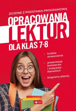 Okadka ksiki - Opracowania lektur dla klas 7-8