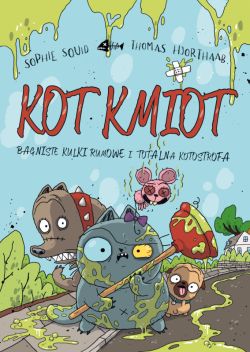 Okadka ksiki - Kot Kmiot (Tom 2). Kot Kmiot. Bagniste kulki rumowe i totalna KOTOstrofa