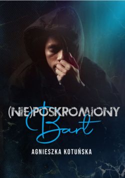 Okadka ksiki - (Nie)poskromiony. Bart