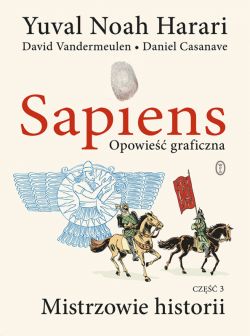 Okadka ksiki - Sapiens. Opowie graficzna. Mistrzowie historii 