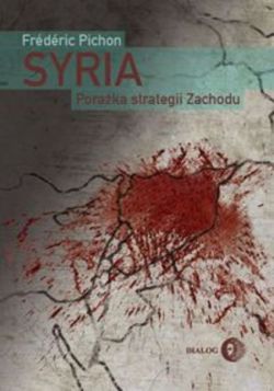 Okadka ksiki - Syria. Poraka strategii Zachodu