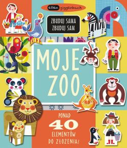 Okadka ksiki - Moje zoo. Zbuduj sama, zbuduj sam 