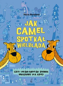 Okadka ksiki - Jak camel spotka wielbda