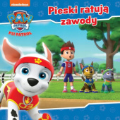 Okadka ksiki - Psi Patrol. Pieski ratuj zawody