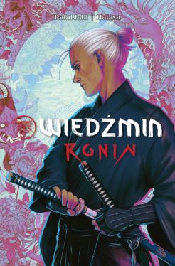 Okadka ksiki - Wiedmin. Ronin. Tom 1