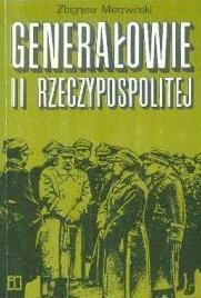 Okadka ksiki -  Generaowie II Rzeczypospolitej