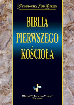 Okadka ksiki - Biblia pierwszego Kocioa