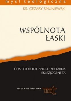 Okadka ksiki - Wsplnota aski: Charytologiczno-trynitarna eklezjogeneza