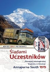 Okadka ksiki - ladami Uczestnikw pierwszej jeleniogrskiej wyprawy w Himalaje - Annapurna South 1979